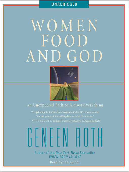 Title details for Women Food and God by Geneen Roth - Available